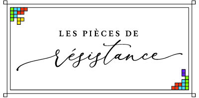 Les pièces de résistance
